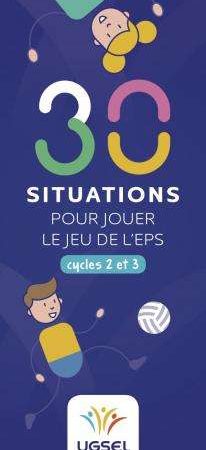 30 situations pour jouer le jeu de l'EPS